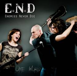 Enemies Never Die : One Word